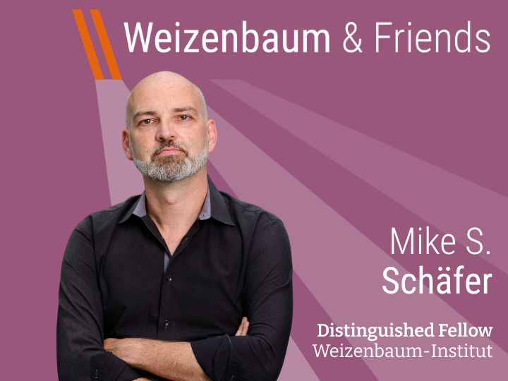 Weizenbaum & Friends: Mike S. Schäfer, Distinguished Fellow Weizenbaum-Institut